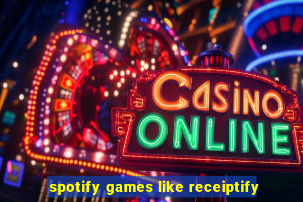 spotify games like receiptify